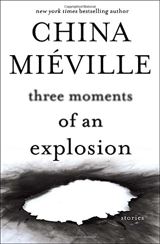9781101884720: Three Moments of an Explosion: Stories