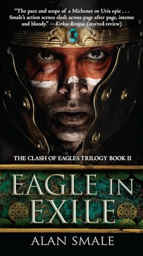Imagen de archivo de Eagle in Exile: The Clash of Eagles Trilogy Book II a la venta por Zoom Books Company