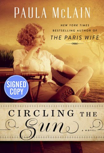 Beispielbild fr Circling the Sun: A Novel - Autographed Signed Copy zum Verkauf von Better World Books