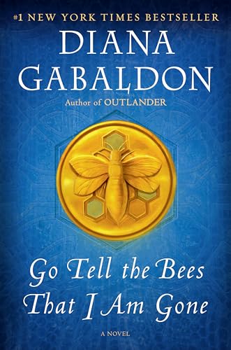 Beispielbild fr Go Tell the Bees That I Am Gone: A Novel (Outlander) zum Verkauf von HPB-Blue