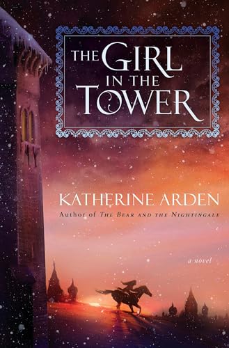 Beispielbild fr The Girl in the Tower: A Novel (Winternight Trilogy) zum Verkauf von BooksRun