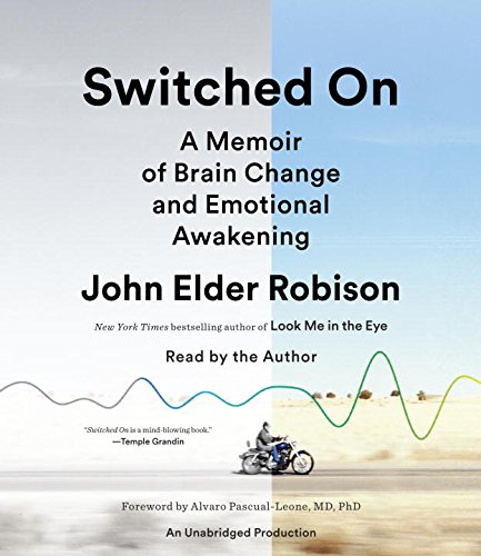 Imagen de archivo de Switched On: A Memoir of Brain Change and Emotional Awakening a la venta por SecondSale