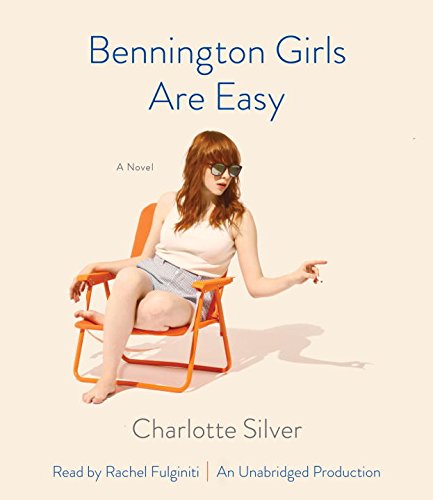 Stock image for Bennington Girls Are Easy: A Novel for sale by The Yard Sale Store
