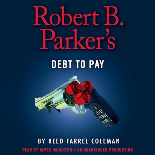 Beispielbild fr Robert B. Parker's Debt to Pay (A Jesse Stone Novel) zum Verkauf von HPB-Diamond