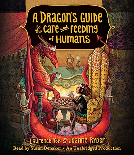 Beispielbild fr A Dragon's Guide to the Care and Feeding of Humans zum Verkauf von Half Price Books Inc.