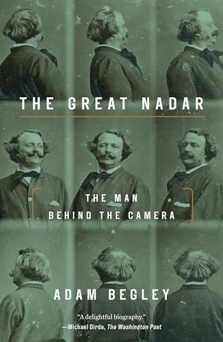Beispielbild fr The Great Nadar: The Man Behind the Camera zum Verkauf von SecondSale