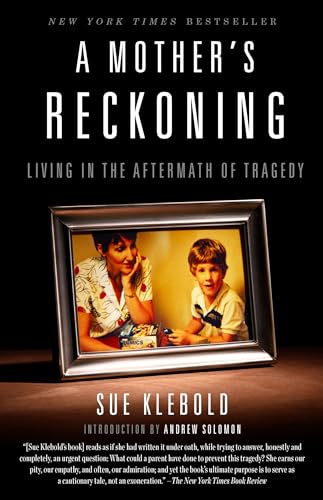 Stock image for A Mother's Reckoning: Living in the Aftermath of Tragedy for sale by Revaluation Books