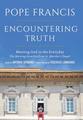 Beispielbild fr Encountering Truth: Meeting God in the Everyday zum Verkauf von Open Books