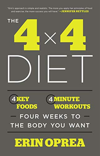 Stock image for The 4 x 4 Diet: 4 Key Foods, 4-Minute Workouts, Four Weeks to the Body You Want for sale by Gulf Coast Books