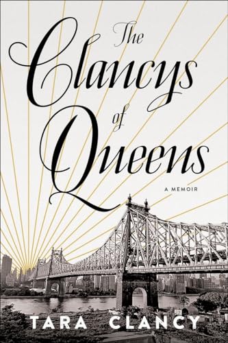 Beispielbild fr The Clancys of Queens: A Memoir zum Verkauf von Gulf Coast Books