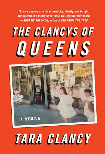 Stock image for The Clancys of Queens: A Memoir for sale by Wonder Book