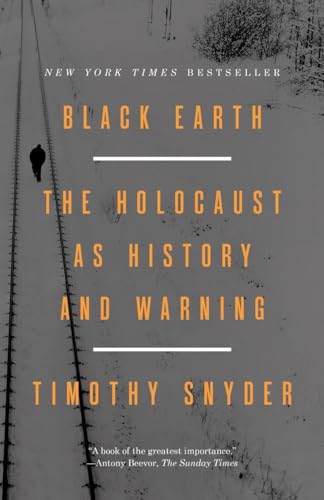 Imagen de archivo de Black Earth: The Holocaust as History and Warning a la venta por HPB-Emerald