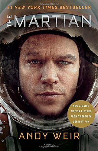 Stock image for The Martian (Movie Tie-In): A Novel for sale by boyerbooks