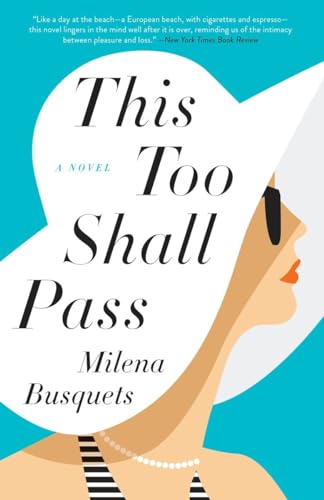 Beispielbild fr This Too Shall Pass: A Novel zum Verkauf von SecondSale