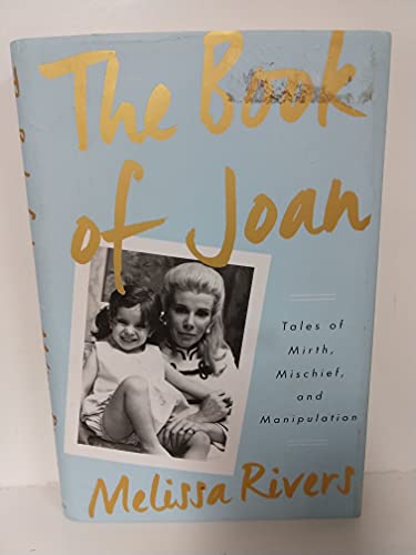 Beispielbild fr The Book of Joan : Tales of Mirth, Mischief, and Manipulation zum Verkauf von Better World Books