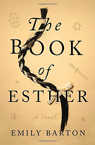 Beispielbild fr The Book of Esther : A Novel zum Verkauf von Better World Books