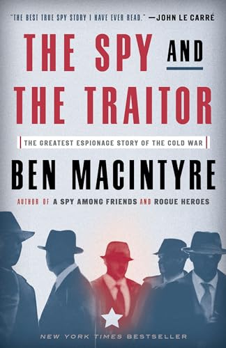 Imagen de archivo de The Spy and the Traitor: The Greatest Espionage Story of the Cold War a la venta por Giant Giant