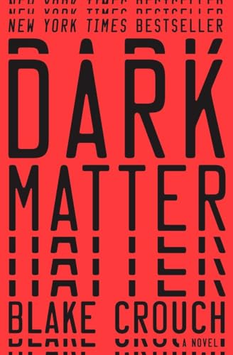 Imagen de archivo de Dark Matter: A Novel a la venta por Goodwill