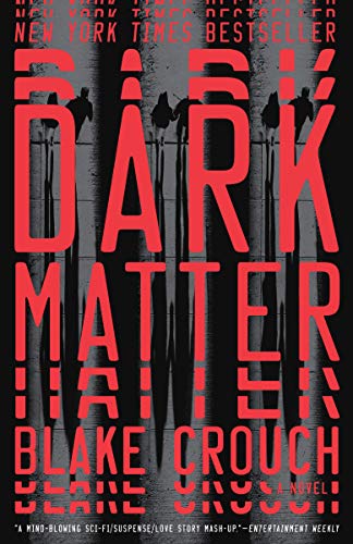 Beispielbild fr Dark Matter: A Novel zum Verkauf von GF Books, Inc.