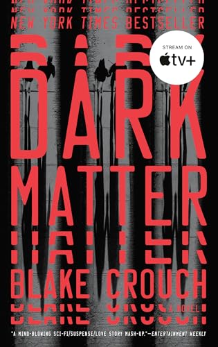 Stock image for Dark Matter: A Novel for sale by Red's Corner LLC