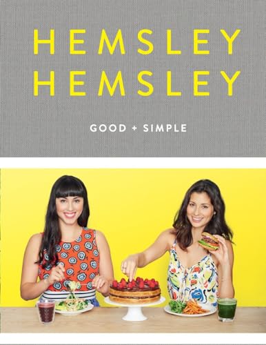 Stock image for Good and Simple: Recipes to Eat Well and Thrive: A Cookbook for sale by SecondSale