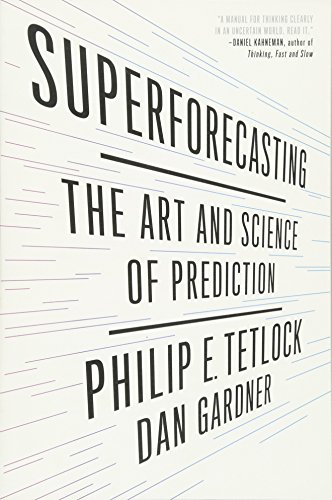 9781101905562: Superforecasting: The Art and Science of Prediction