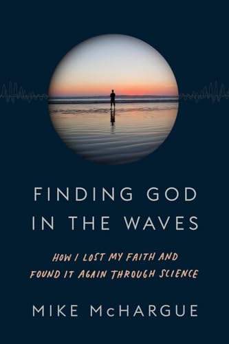 Imagen de archivo de Finding God in the Waves: How I Lost My Faith and Found It Again Through Science a la venta por Your Online Bookstore