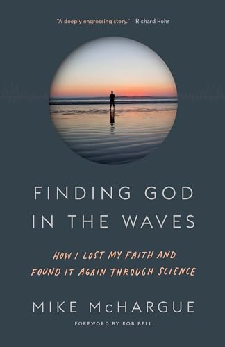 Stock image for Finding God in the Waves: How I Lost My Faith and Found It Again Through Science for sale by SecondSale