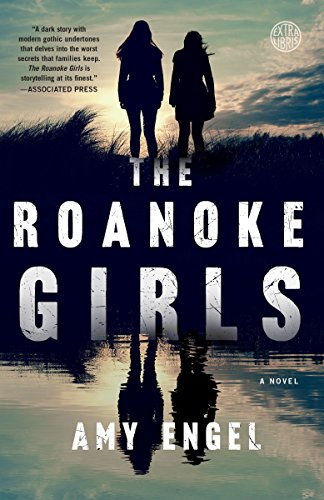 Stock image for The Roanoke Girls A Novel for sale by SecondSale