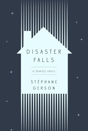 Beispielbild fr Disaster Falls : A Family Story zum Verkauf von Better World Books: West