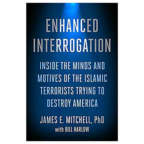 Stock image for Enhanced Interrogation: Inside the Minds and Motives of the Islamic Terrorists Trying To Destroy America for sale by Goodwill of Colorado