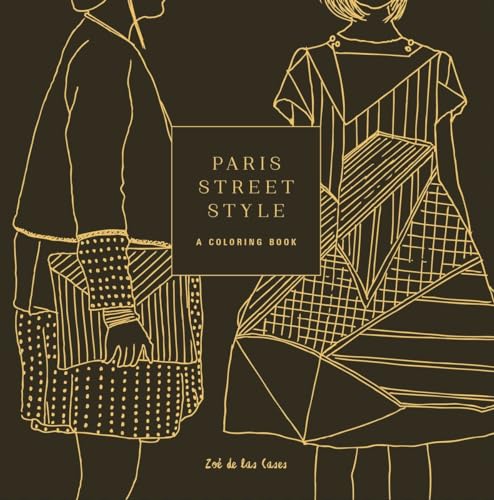 Beispielbild fr Paris Street Style: A Coloring Book (Street Style Coloring Books) zum Verkauf von SecondSale