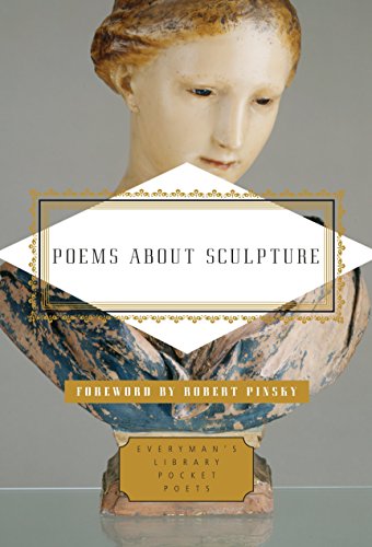 Imagen de archivo de Poems About Sculpture (Everyman's Library Pocket Poets Series) a la venta por More Than Words