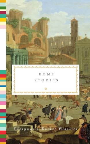 Imagen de archivo de Rome Stories (Everyman's Library Pocket Classics Series) a la venta por Books for Life