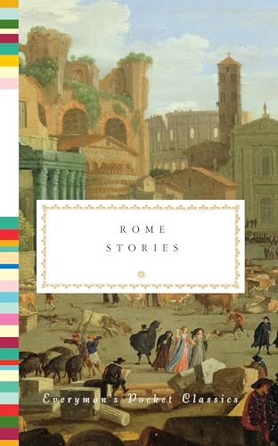 

Rome Stories (Everyman's Library Pocket Classics Series) [Hardcover ]