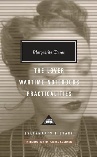 Beispielbild fr The Lover, Wartime Notebooks, Practicalities : Introduction by Rachel Kushner zum Verkauf von Better World Books