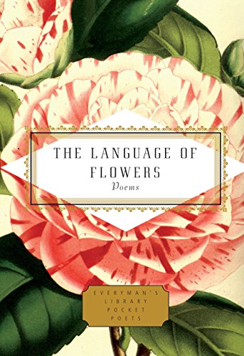 Imagen de archivo de The Language of Flowers: Poems (Everyman's Library Pocket Poets Series) a la venta por Lakeside Books