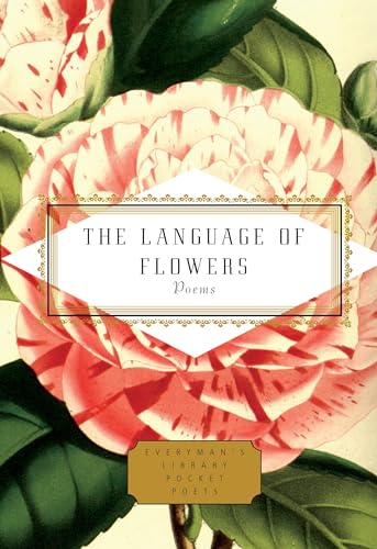 Stock image for The Language of Flowers: Poems (Everymans Library Pocket Poets Series) for sale by Goodwill of Colorado