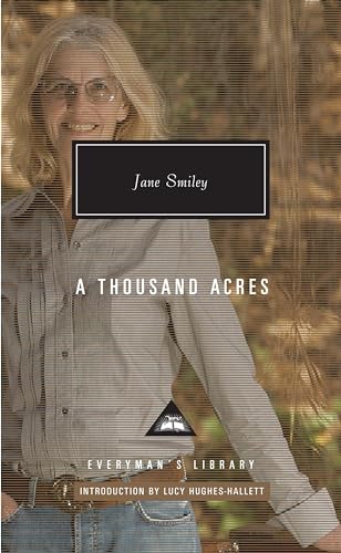 Beispielbild fr A Thousand Acres: Introduction by Lucy Hughes-Hallett (Everymans Library Contemporary Classics Series) zum Verkauf von Goodwill of Colorado