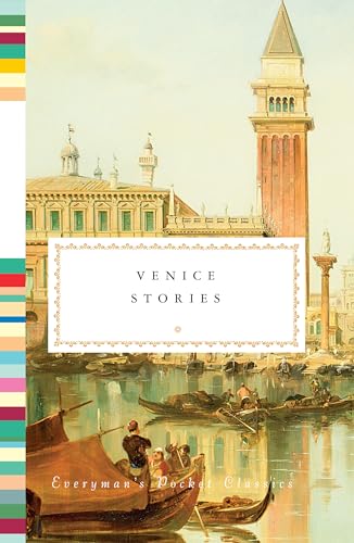 Stock image for VENICE STORIES (Everyman's Library Pocket Classics Series) for sale by Joe Staats, Bookseller