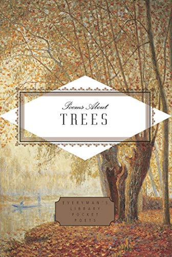 Imagen de archivo de Poems About Trees (Everyman's Library Pocket Poets Series) a la venta por Lakeside Books