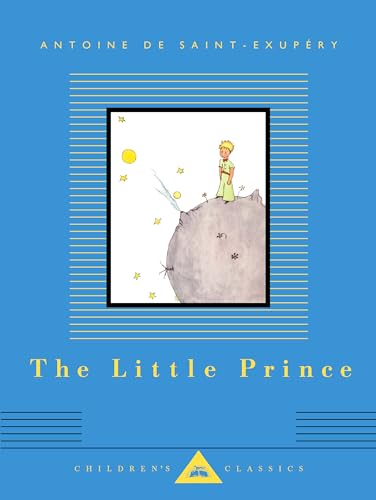 Stock image for The Little Prince: Translated by Richard Howard (Everyman's Library Children's Classics Series) for sale by Half Price Books Inc.