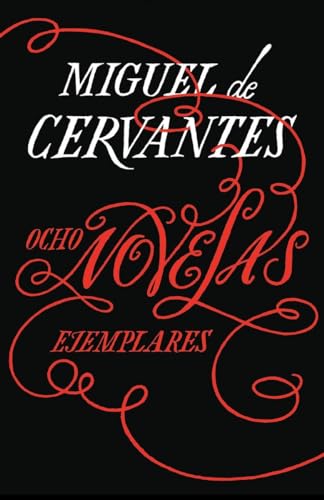 Imagen de archivo de Ocho novelas ejemplares (Spanish Edition) a la venta por Discover Books