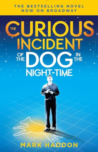 Imagen de archivo de The Curious Incident of the Dog in the Night-Time : (Broadway Tie-In Edition) a la venta por Better World Books