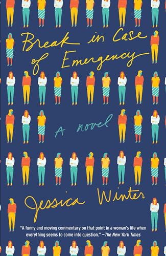 9781101911938: Break in Case of Emergency: A Novel