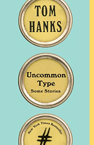 9781101911945: Uncommon Type: Some Stories