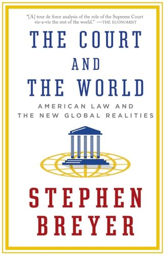 Beispielbild fr The Court and the World: American Law and the New Global Realities zum Verkauf von More Than Words