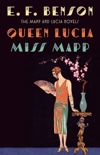 

Queen Lucia & Miss Mapp: The Mapp & Lucia Novels (Mapp & Lucia Series) [Soft Cover ]