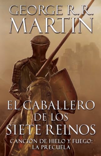 Stock image for El Caballero de Los Siete Reinos / Knight of the Seven Kingdoms for sale by ThriftBooks-Atlanta