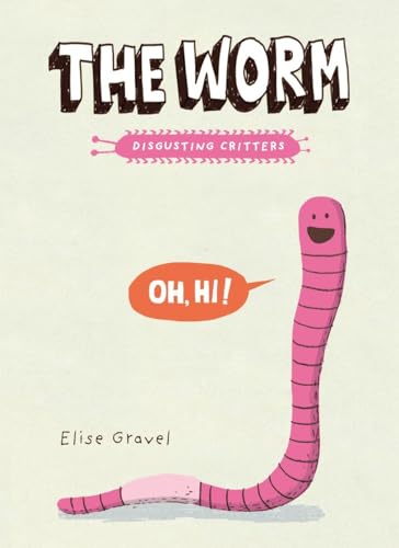 9781101918418: The Worm: The Disgusting Critters Series